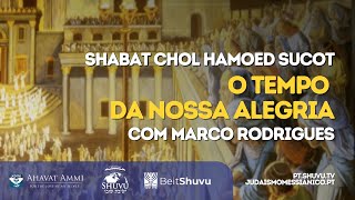 Shacharit de Shabat e Estudo para o Shabat Chol HaMoed Sucot  O Tempo da Nossa Alegria [upl. by Nnyllatsyrc]