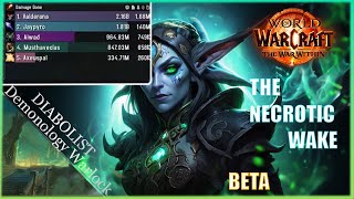 Diabolist Demonology Warlock  The Necrotic Wake  The War Within BETA [upl. by Arraes]