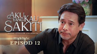 HIGHLIGHT Episod 12  Uncle Sayang Amanda Sama Macam Bella  Aku Yang Kau Sakiti 2023 [upl. by Becket]