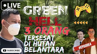 Green Hell Spirits Of Amazonia Live stream  3 pemuda tersesat w JohannesKurniaw n Chocoroids [upl. by Mogerly237]