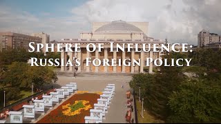 Sphere of Influence Russias Foreign Policy  Full Episode [upl. by Marys]