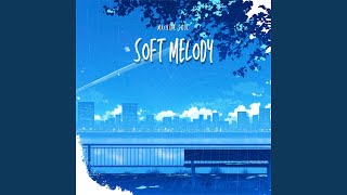 Soft Melody [upl. by Cott582]