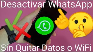 📶📱❌ Cómo DESCONECTARSE de WHATSAPP SIN APAGAR el WIFI ni DATOS [upl. by Helmer728]