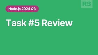 Nodejs 2024 Q3 Task 5 review [upl. by Nylecoj]