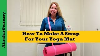 How To Make A Yoga Strap For Your Mat Easy DIY Project Yoga Strap [upl. by Winson622]