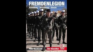 Fremdenlegion  AusbildungBewaffnungEinsatz [upl. by Ozzie]