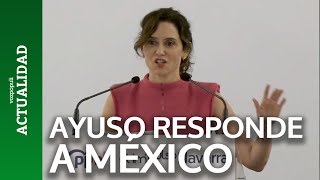 Ayuso responde a México [upl. by Clyve]