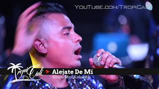 Alejate De Mi  Grupo MexiKolombia en vivo desde Los Angeles Tour 2019 [upl. by Akcirederf239]