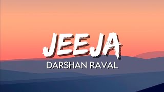 Darshan Raval  Jeeja Lyrics [upl. by Dubenko]