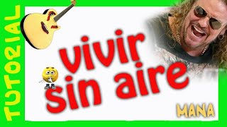 VIVIR SIN AIRE Mana Explicacion tutorial guitarra [upl. by Simmonds]