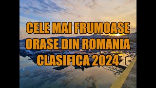 Cele mai frumoase orase din Romania anului 2024 [upl. by Ayor]