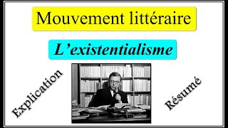 Mouvement littéraire  Lexistentialisme  résumé et explication [upl. by Spiegelman]