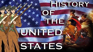 The History of the United States From Colonial Beginnings to Global Superpower [upl. by Eelarac]