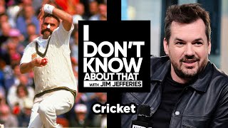 Cricket  I Dont Know About That with Jim Jefferies 71 [upl. by Jahdai990]