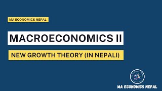 New Growth Theory  Macroeconomics  Ranjita Pokhrel [upl. by Ahsiek]