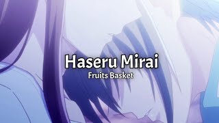 Fruits Basket OST  Haseru Mirai Eng Sub [upl. by Oterol114]