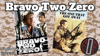 Fighting On Film Podcast Bravo Two Zero 1999 amp The One That Got Away 1996 [upl. by Fairbanks902]