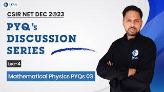 Mathematical Physics PYQs 03 Mathematical Physics [upl. by Berga725]