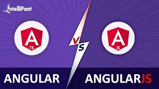 Angular vs AngularJS  Difference between Angular and AngularJS  Intellipaat [upl. by Youngman]