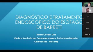 Diagnóstico e tratamento endoscópico do Esôfago de Barrett  Dr Rafael G Diaz UNICAMP [upl. by Alba]