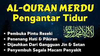 MUROTTAL ALQURAN MERDU PENGANTAR TIDUR  Ayat Kursi 7xSurah YasinAr RahmanWaqiahAl MulkIkhlas [upl. by Caroline400]