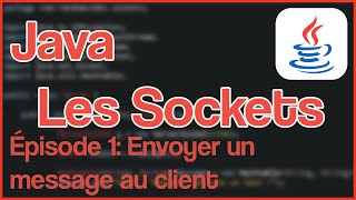 LES SOCKETS JAVA  1 ENVOYER DES MESSAGES AU CLIENT [upl. by Llemor]