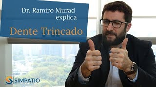 DENTE TRINCADO SINTOMAS E TRATAMENTOS com Dr Ramiro Murad [upl. by Nicolis]