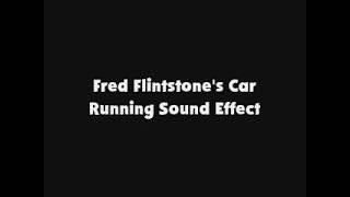 Fred Flintstones Car Running SFX [upl. by Prosser]