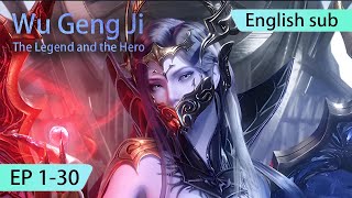 ENG SUB  The Legend and the Hero  Wu Geng Ji  Season 1 EP130 english highlights [upl. by Notlehs]