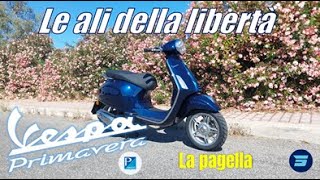 Vespa 150 Primavera 2024  La pagella [upl. by Treblihp]