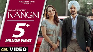 HIMMAT SANDHU  KANGNI Official Video SWEETAJ BRAR  MANDEEP MAAVI  New Punjabi Songs [upl. by Scotti]