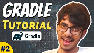 Gradle Tutorial Gradle Basics and Task  Dependency in Tasks [upl. by Feriga357]