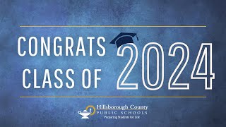 Congratulations Hillsborough County Public Schools Class of 2024 Extended Version [upl. by Rother]