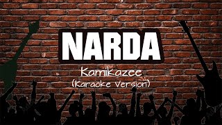 Narda  Kamikazee Karaoke Version [upl. by Ecneps]