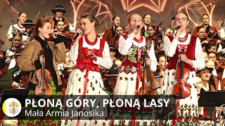 quotPłoną góry płoną lasyquot🔥Mała Armia Janosika🆕❗Największa Góralska Majówka dla Jana Pawła II [upl. by Adil]