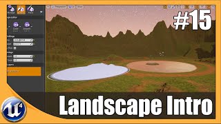 Landscape Editing Basics  15 Unreal Engine 4 Beginner Tutorial Series [upl. by Kera]