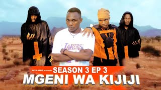 MGENI WA KIJIJI SEASON 3 《03》 [upl. by Merete]