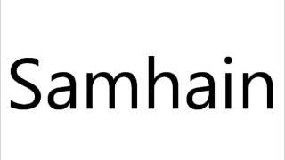 How to Pronounce Samhain [upl. by Pippa861]