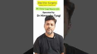 Slip Disc Surgery Happy Patient Testimonial Disc prolapseDisc herniation Lumbar PIVD operation [upl. by Hudis]