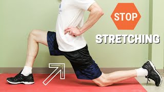 Stop Stretching Your Hip Flexors Here is Why [upl. by Yenrab]