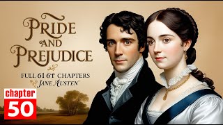 Pride and Prejudice by Jane Austen  Drama Reading with Text  English Learners Audiobook  Ch 50 [upl. by Kloster7]