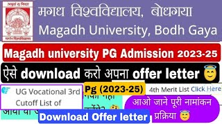 Magadh university pg admission update 202325 Download offer letter pg 4th merit list out pg ug [upl. by Anoniw]