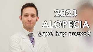 Novedades alopecia 2023 [upl. by Acired273]