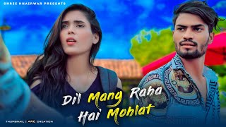 Dil Maang Raha Hai Mohlat  Tere Sath Dhadakne ki  Heart Touching Love Story  By Shree Khairwar [upl. by Ativahs163]