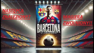 Barcelona znalazła następcę Lewandowskiego Jacek Magiera zwolniony [upl. by Atinehs564]