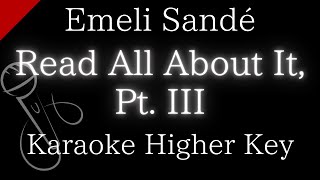 【Karaoke Instrumental】Read All About It Pt III  Emeli Sandé【Higher Key】 [upl. by Neelyhtak678]