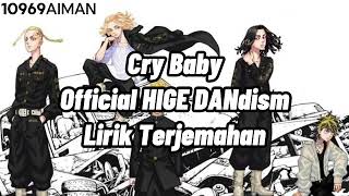 Official HIGE DANdismCry Baby  Lirik Terjemahan Indonesia [upl. by Aitnas218]