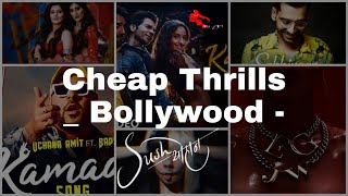 CHEAP THRILLS  SUSH amp YOHAN  BOLLYWOOD MASHUP  VDJ RAJA  • SIA • JBIEBER • • AND MANY MORE [upl. by Eecyal372]