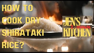 Cooking Dry Shirataki Rice [upl. by Ahsiket]