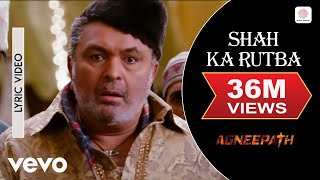 AjayAtul  Shah Ka Rutba Lyric VideoAgneepathHrithik Rishi KapoorSukhwinder Singh [upl. by Barber]